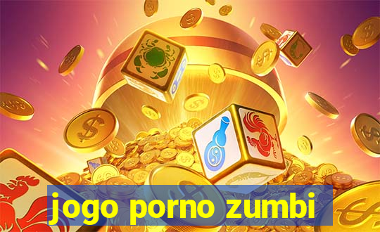 jogo porno zumbi